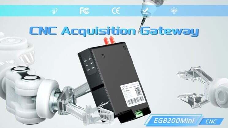 The EG8200Mini-CNC is an CNC Data Acquisition Gateway designed for CNC equipment with powerful data acquisition and remote monitoring capabilities